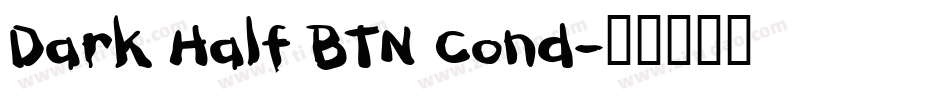 Dark Half BTN Cond字体转换